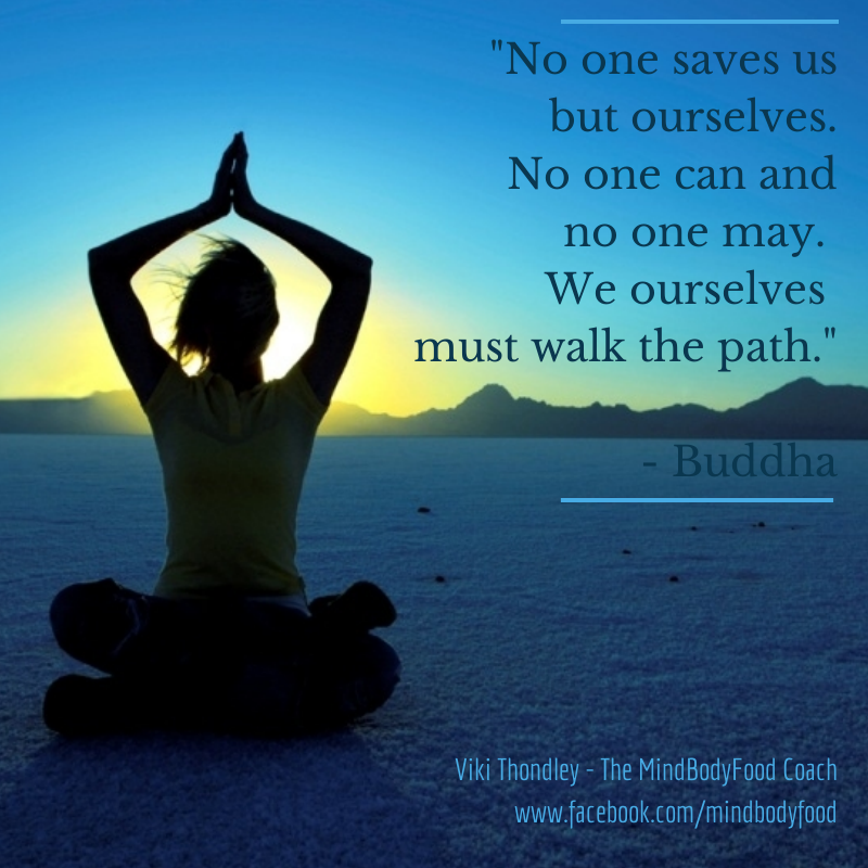 No one saves us but ourselves – Viki Thondley | Mind Body Food ...